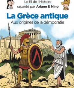 Le fil de l'Histoire raconté par Ariane & Nino -    - La Grèce antique