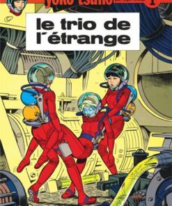 Yoko Tsuno - tome 1  - Le Trio de l'étrange