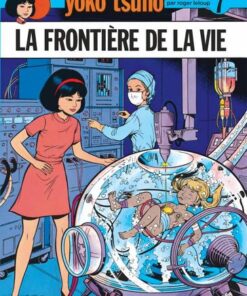 Yoko Tsuno - tome 7  - La Frontière de la vie