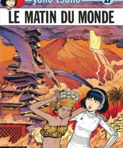 Yoko Tsuno - tome 17 - Le Matin du monde