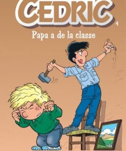 Cédric - tome 4  - Papa a de la classe