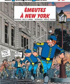 Les Tuniques Bleues - tome 45  - émeutes à New York