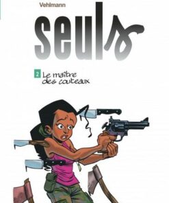 Seuls - tome 2  - Le maître des couteaux