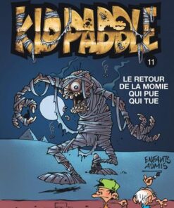 Paddle - tome 11 - Le retour de la momie qui pue qui tue