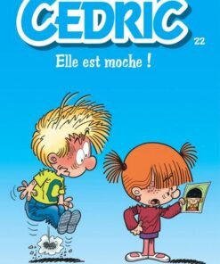 Cédric - tome 22  - Elle est moche !