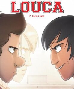 Louca - tome 2  - Face à face