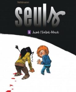 Seuls - tome 9 - Avant l'Enfant-Minuit