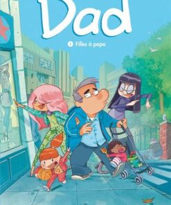 Dad - tome 1  - Filles à papa