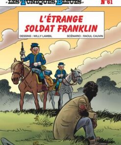 Les Tuniques Bleues - tome 61  - L'étrange soldat Franklin