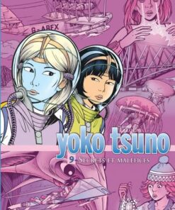 Yoko Tsuno - L'intégrale - tome 9  - Secrets et maléfices