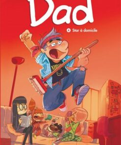 Dad - tome 4  - Star à domicile