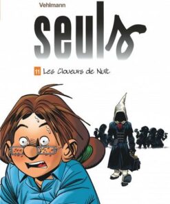 Seuls - tome 11 - Les cloueurs de nuit