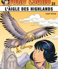 Yoko Tsuno - tome 31 - L'aigle des Highlands