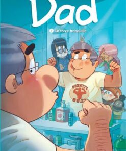 Dad - tome 7  - La force tranquille