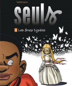 Seuls - tome 13  - Les âmes tigrées