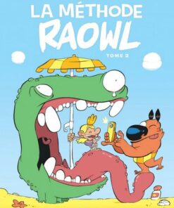 Raowl - La méthode - tome 2 - Raowl - La méthode