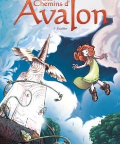 Les chemins d avalon T03 - Excalibur