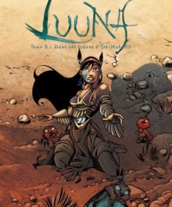 Luuna T03 - Dans les traces d'Oh-Mah-Ah