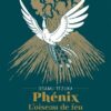 Phénix l'oiseau de feu T02 - Édition prestige