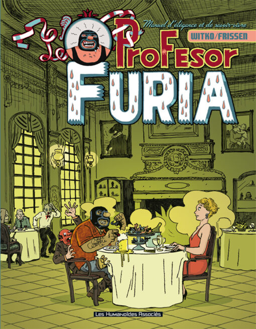 Profesor Furia : Manuel d'élégance et de  savoir-vivre