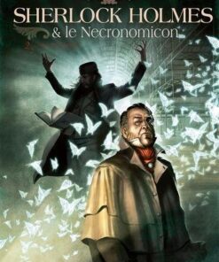 Sherlock holmes et le nécronomicon T02 - La Nuit sur le Monde