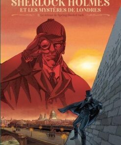 Sherlock holmes et les mysteres de londres T02 - Le Retour de Spring-Heeled Jack