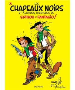 Spirou et Fantasio - tome 3 - Les Chapeaux noirs