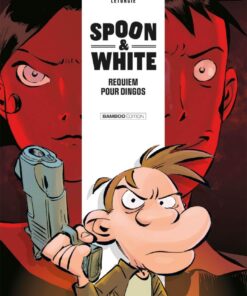 Spoon and White - tome 01