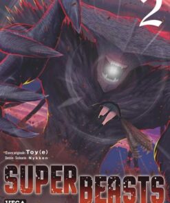 Superbeasts - tome 2