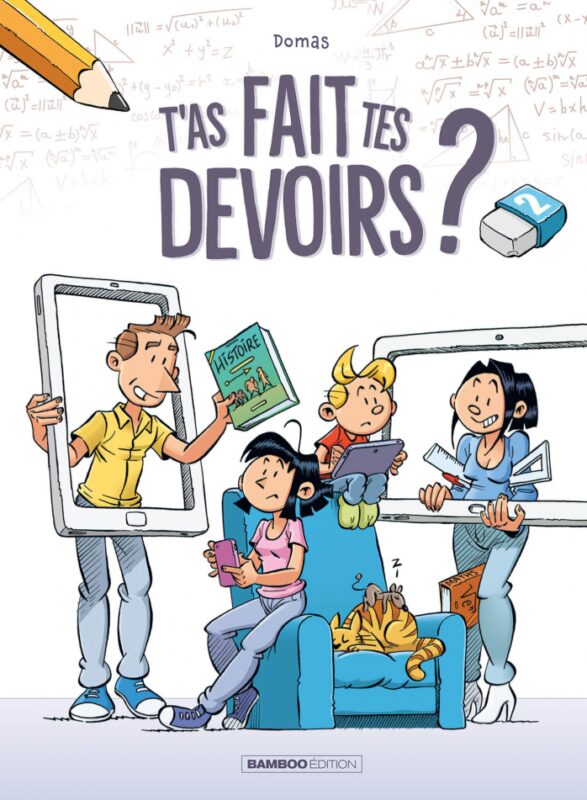 T'as fait tes devoirs ? - tome 02