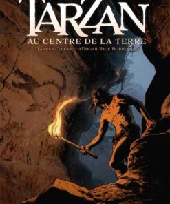 Tarzan T02 - Au centre de la Terre