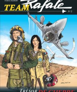 Team Rafale - tome 2  - Trésor de guerre