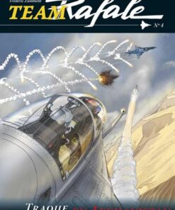 Team Rafale - tome 4 - Traque en Afghanistan