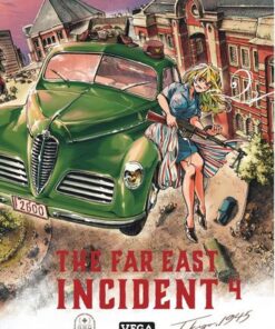 The far east Incident - tome 4