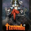 Tizombi - tome 01 - tirage luxe