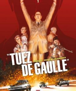 Tuez de Gaulle ! T01