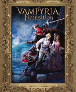 Vampyria inquisition T01 - L'inquisiteur et son ombre