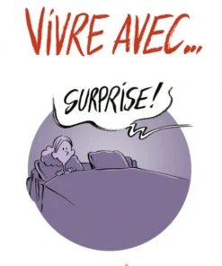 Vivre avec - tome 01