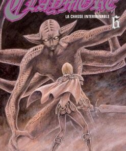 Vol.6 Claymore (La chasse interminable)