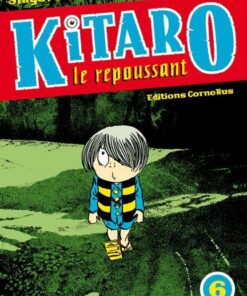 Vol.6 Kitaro le repoussant