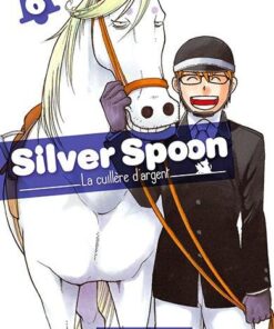 Vol.6 Silver Spoon - La cuillère d'argent