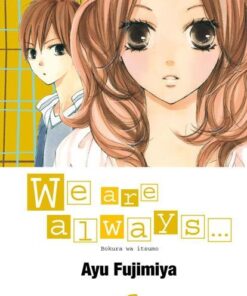 Vol.6 We are always