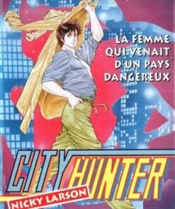 Vol.7 City Hunter (La femme qui venait d'un pays dangereux)