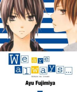 Vol.7 We are always