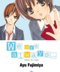 Vol.8 We are always