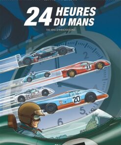 24 Heures du Mans - 100 ans d'innovations