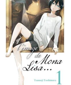 À l'image de Mona Lisa... - Tome 1