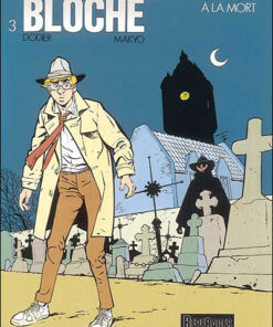 Jérôme K. Jérôme Bloche - Tome 3 - À la vie, à la mort (réédition)