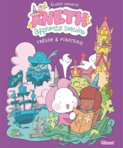 Aneth, apprentie sorcière - Tome 02