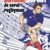 Histoires incroyables de la coupe du monde de Rugby